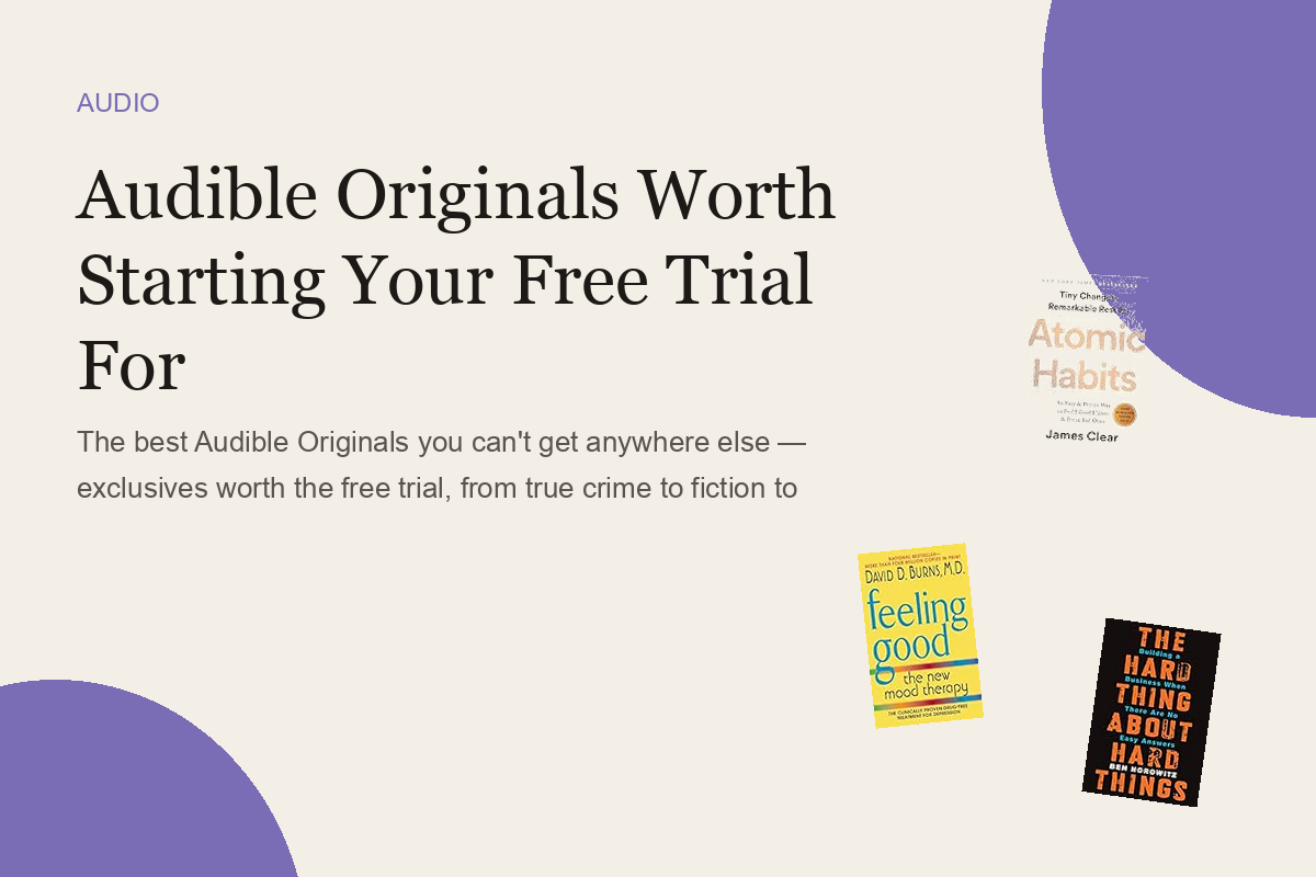 Audible Originals Worth Starting Your Free Trial For