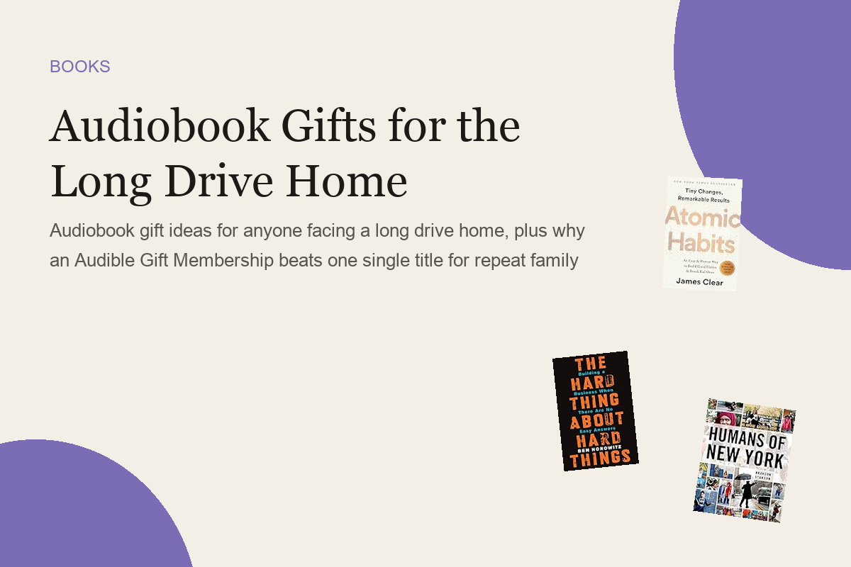 Audiobook Gifts for the Long Drive Home