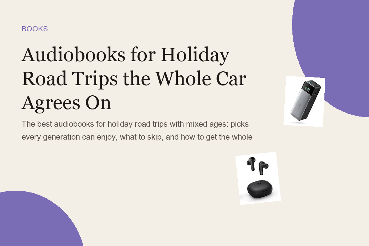 Audiobooks for Holiday Road Trips the Whole Car Agrees On
