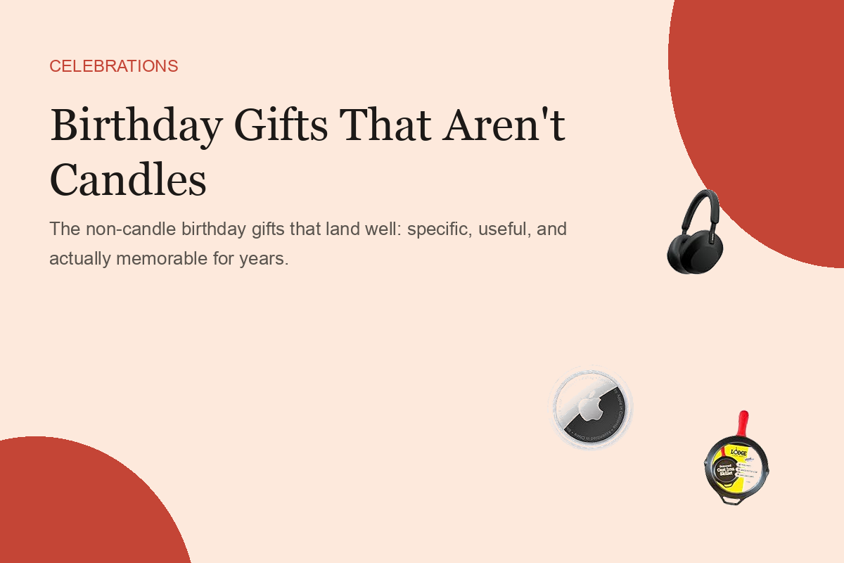 Birthday Gifts That Aren't Candles