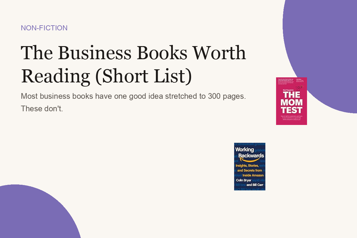 The Business Books Worth Reading (Short List)