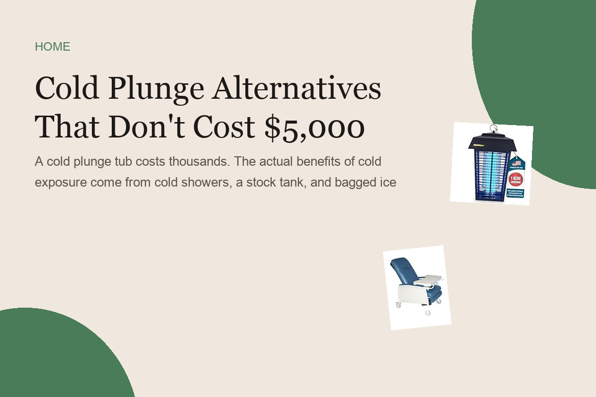 Cold Plunge Alternatives That Don't Cost $5,000