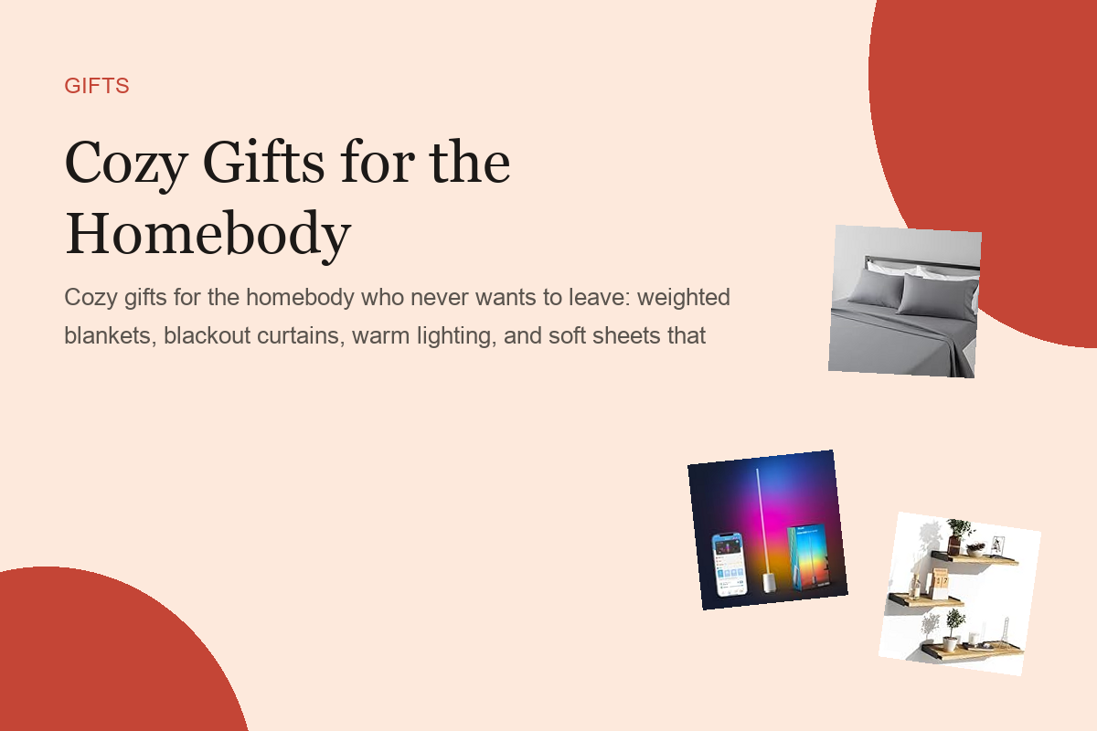 Cozy Gifts for the Homebody