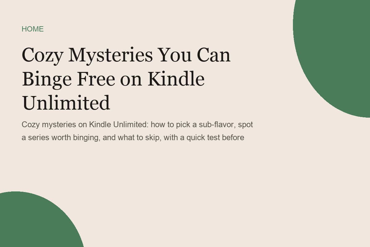 Cozy Mysteries You Can Binge Free on Kindle Unlimited