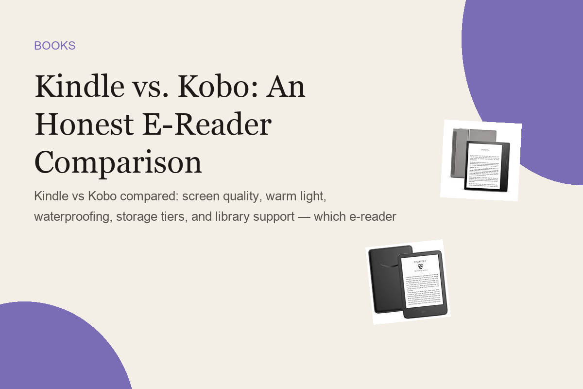 Kindle vs. Kobo: An Honest E-Reader Comparison