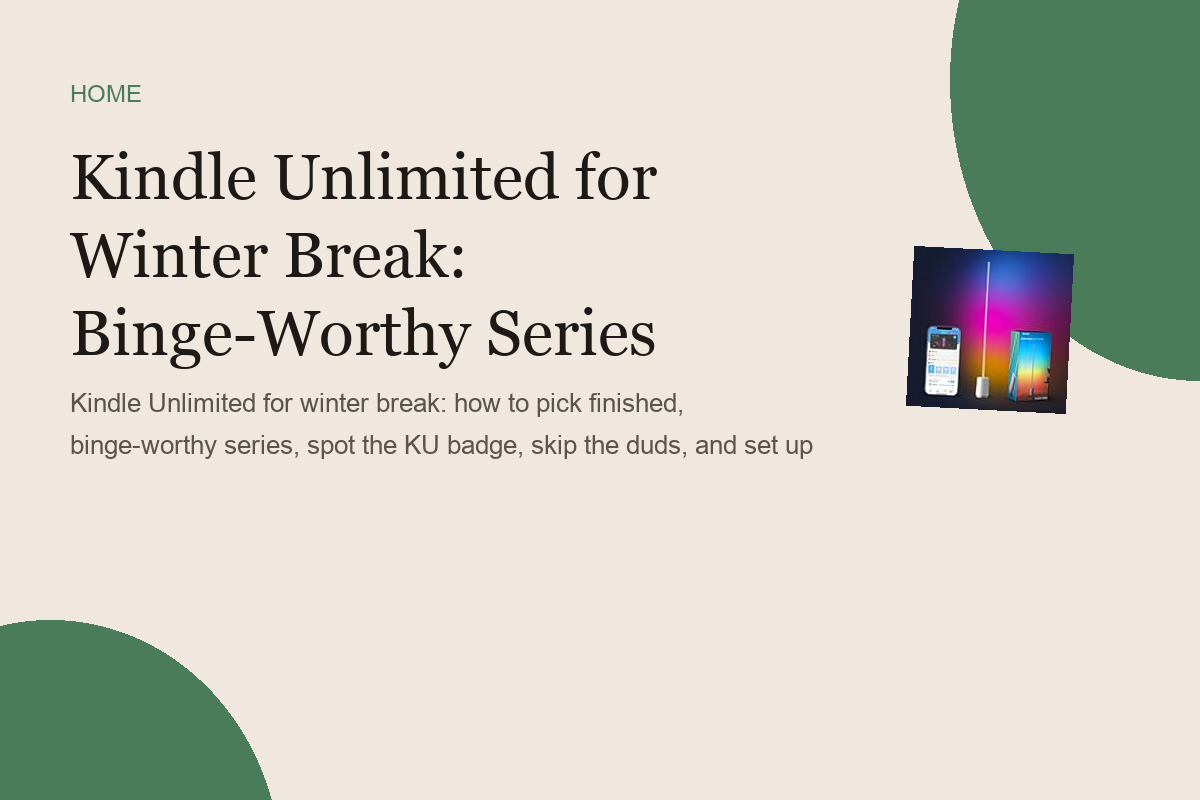 Kindle Unlimited for Winter Break: Binge-Worthy Series