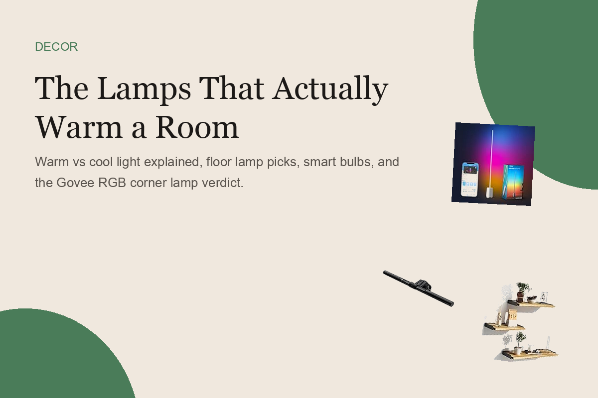 The Lamps That Actually Warm a Room