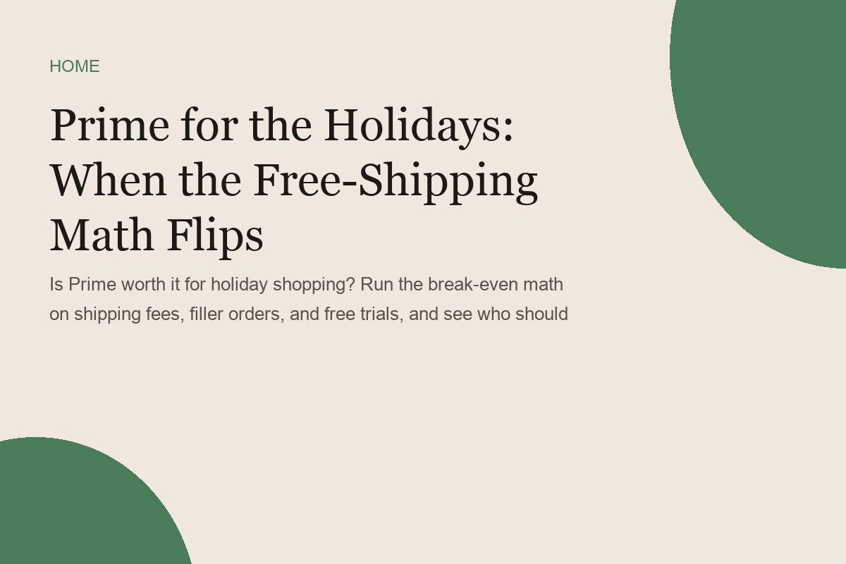 Prime for the Holidays: When the Free-Shipping Math Flips