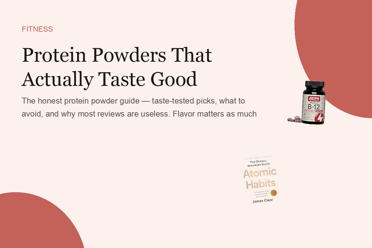 Protein Powders That Actually Taste Good
