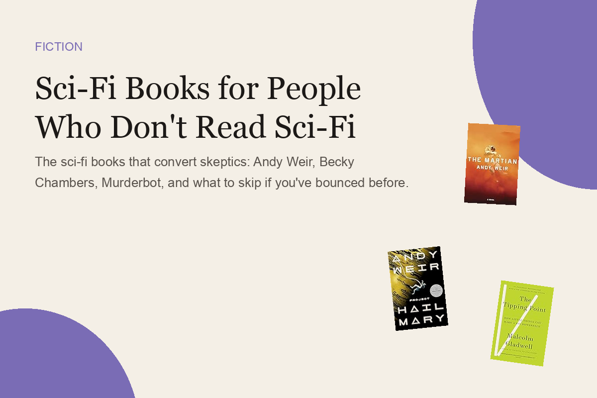 Sci-Fi Books for People Who Don't Read Sci-Fi