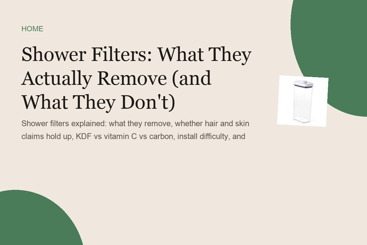 Shower Filters: What They Actually Remove (and What They Don't)