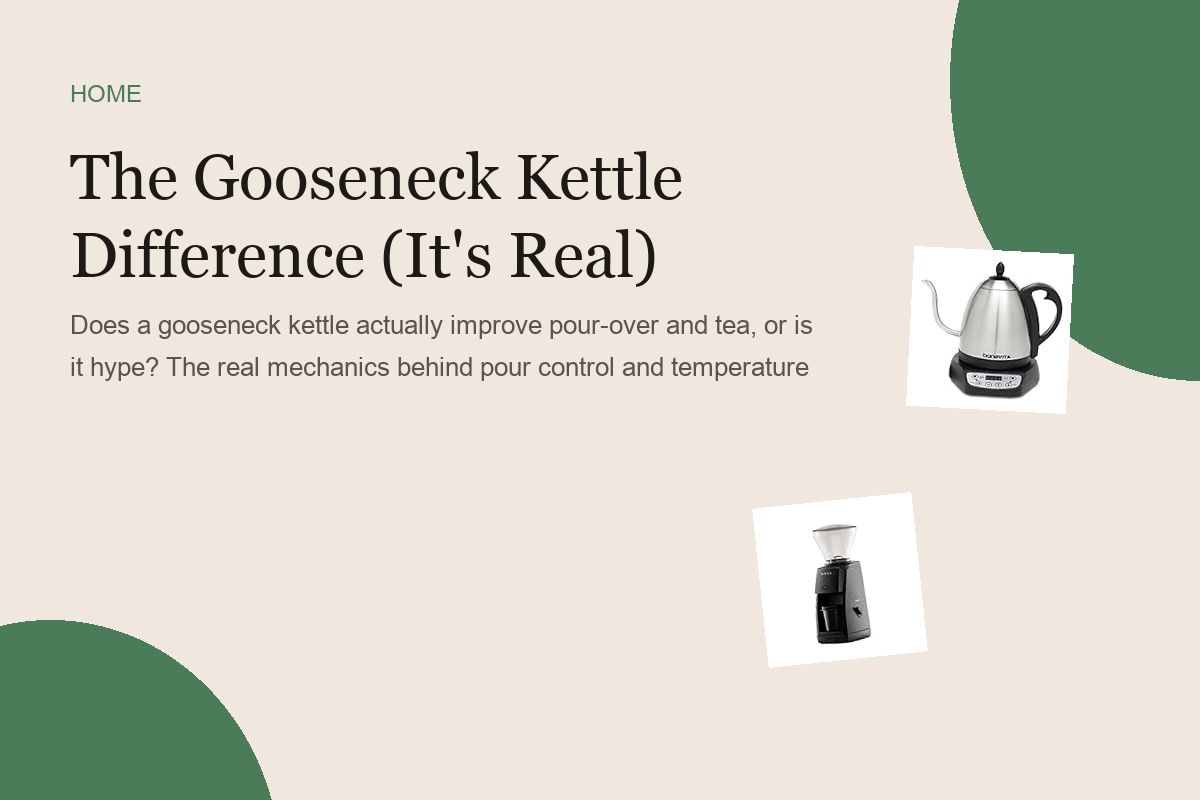The Gooseneck Kettle Difference (It's Real)