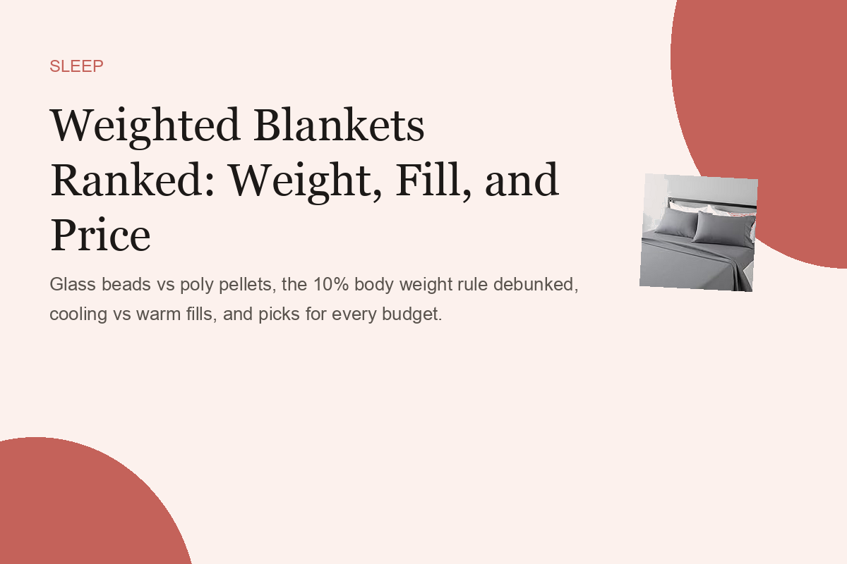 Weighted Blankets Ranked by Weight, Fill, and Price