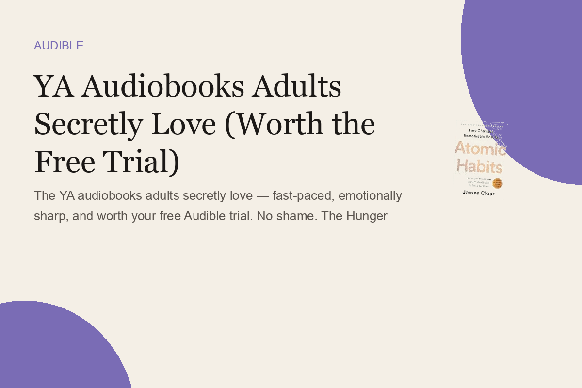 YA Audiobooks Adults Secretly Love (Worth the Free Trial)