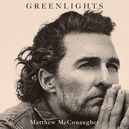Greenlights by Matthew McConaughey (Audiobook)