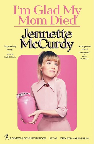 I'm Glad My Mom Died by Jennette McCurdy (Audiobook)